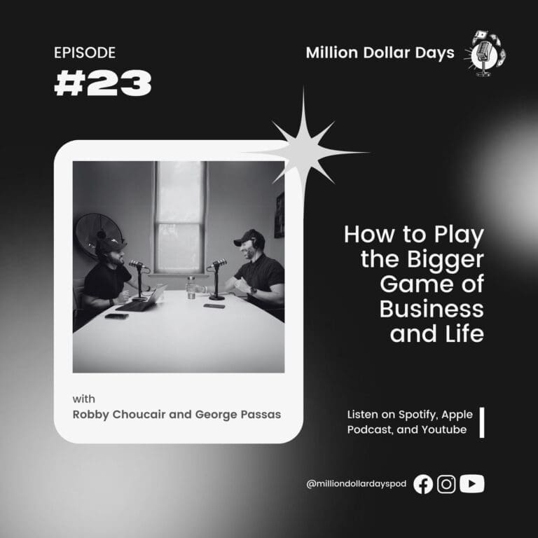 How to Play the Bigger Game of Business and Life