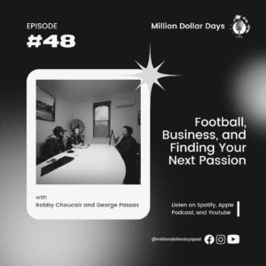 Football, Business, and Finding Your Next Passion 2024 1 EP 48 COVER ART