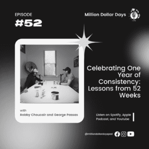 Celebrating One Year of Consistency: Lessons from 52 Weeks 1 EP 52 COVER ART