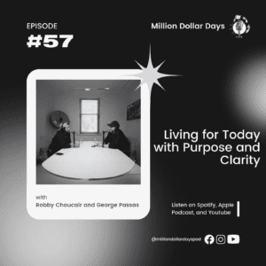 Living for Today with Purpose and Clarity 2024 1 EP 57 COVERART