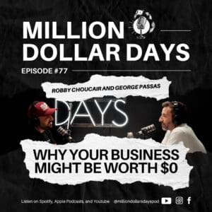 Why Your Business Might Be Worth $0 1 episode 77 cover