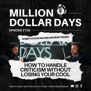 How To Handle Criticism Without Losing Your Cool 1 Episode 133 cover featuring two men in a podcast studio with the topic how to handle criticism without losing your cool