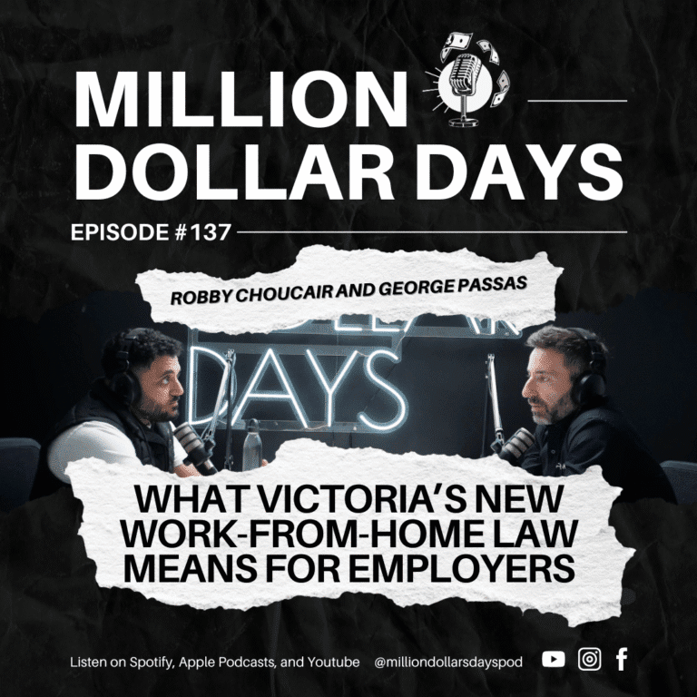 Podcast cover art for Million Dollar Days Episode 137 on Victoria's new remote work legislation and employer obligations in 2026.