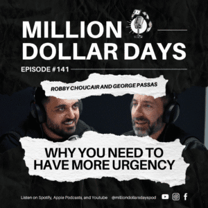 Million Dollar Days Episode 141 cover art exploring how developing urgency leads to greater success in business.