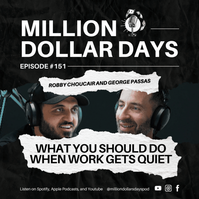 What You Should Do When Work Gets Quiet 2 Episode 151 title card for the Million Dollar Days podcast, "What You Should Do When Work Gets Quiet."