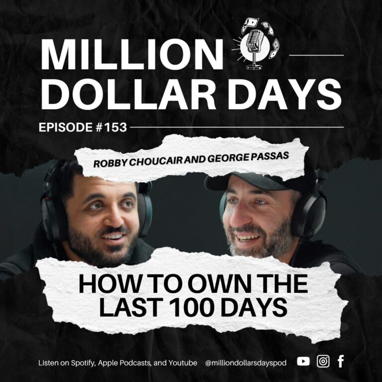 Stop Waiting for January: How to Own the Last 100 Days 1 Episode 153 of Million Dollar Days, focused on making the most of the final 100 days of the year.